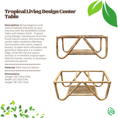 Product spec sheet: Tropical Living Center Table - 100% natural rattan, glass top, slatted shelf; size 40×22×18 inches - EarthNWe.
